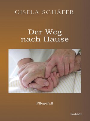 cover image of Pflegefall – der Weg nach Hause